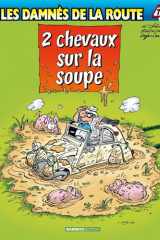 Les Damnés de la route - tome 07 - top humour: 2 Chevaux sur la soupe cover image