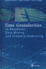 Time Granularities in Databases, Data Mining, and Temporal Reasoning cover image