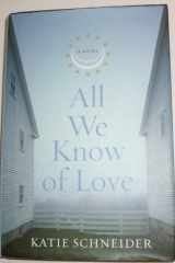 All We Know of Love cover image