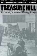 Treasure Hill Portrait Of A Silver Mining Camp cover image
