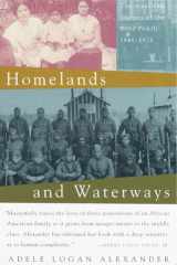 Homelands and Waterways The American Journey of the Bond Family, 1846-1926 cover image