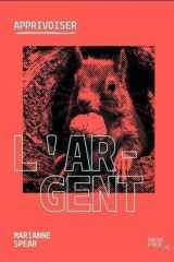 Apprivoiser l’argent cover image