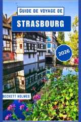 Guide de voyage de Strasbourg 2026: Gastronomie, coutumes et vie quotidienne en Alsace (French Edition) cover image