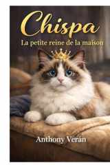 Chispa,lapetite reine de la maison (French Edition) cover image
