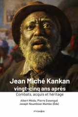 Jean Miché Kankan vingt-cinq ans après: Combats, acquis et héritage (French Edition) cover image