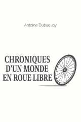 Chroniques d'un monde en roue libre cover image