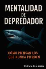 Mentalidad de Depredador - Cómo Piensan los que Nunca Pierden cover image