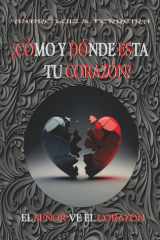 ¿Cómo Y Dónde Está Tu Corazón? - El Señor Ve Tu Corazón cover image