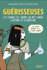 Guérisseuses: Ces femmes de l'ombre qui ont changé l'histoire de la médecine cover image