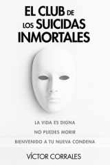 El Club de los Suicidas Inmortales cover image