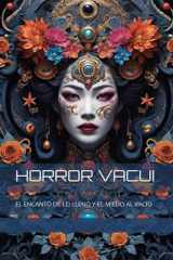 Horror Vacui - El Encanto de Lo Lleno Y El Miedo Al Vacío cover image
