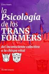 La PSICOLOGIA de los TRANSFORMERS - del Inconsciente Colectivo a la Chispa Vital cover image