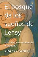 El bosque de los sueños de Lensy - Este no es solo un libro. Es una puerta. cover image