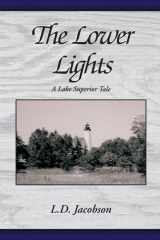 The Lower Lights A Lake Superior Tale cover image