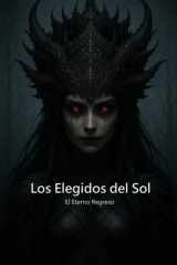 Los Elegidos del Sol - El Eterno Regreso cover image