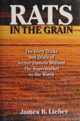 Rats in the Grain: The Dirty Tricks of the "Supermarket to the World," Archer Daniels Midland cover image