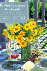 Bridgehampton Weekends Easy Menus for Casual Entertaining cover image