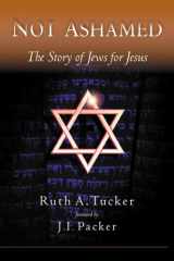 Not Ashamed: The Story of Jews for Jesus cover image
