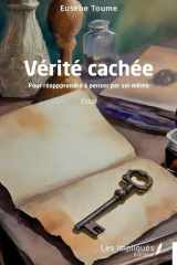 Vérité cachée: Pour réapprendre à penser par soi-même (French Edition) cover image