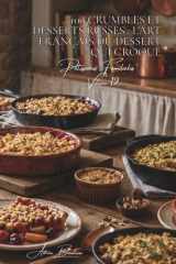 100 crumbles et desserts russes : l'art français du dessert qui croque: Pommes, fruits rouges, salés... l'art du dessert texturé (SÉRIE BOULANGERIE & ... Familiales" (6 livres)) (French Edition) cover image