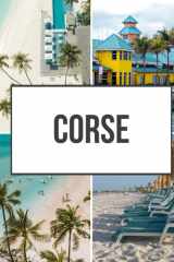 CORSIQUE, VOYAGES GUIDE 2026: Plages, montagnes, culture et voyages culinaires à travers la Corse en 2026 (French Edition) cover image