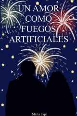 Un Amor Como Fuegos Artificiales cover image