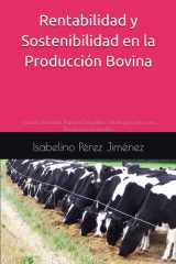 Rentabilidad y Sostenibilidad en la Producción Bovina - Ganado Rentable, Planeta Saludable: Estrategias para una Producción Sostenible cover image