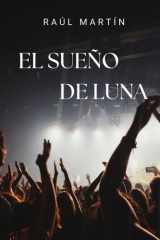 El sueño de Luna (Spanish Edition) cover image