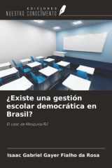 ¿Existe una gestión escolar democrática en Brasil?: El caso de Mesquita/RJ (Spanish Edition) cover image