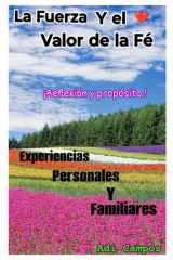 LA FUERZA Y EL VALOR DE LA FE: Reflexion y Proposito (Spanish Edition) cover image
