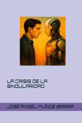LA CRISIS DE LA SINGULARIDAD (Spanish Edition) cover image