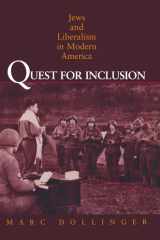 Quest for Inclusion Jews and Liberalism in Modern American cover image