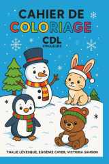 Cahier coloriage pour enfants sur le thème de l’hiver: CDL COULEURS (French Edition) cover image