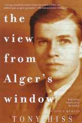 The View from Alger's Window A Son's Memoir cover image