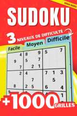1000+ Grilles de Sudoku avec Solutions : Facile au Difficile | Gros Caractères | Jeu de Logique et Mémoire pour Adultes et Seniors: + 300 Grilles ... Mémoire et la Concentration (French Edition) cover image