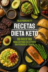 Recetas Dieta Keto: 99 Recetas para entrar en cetosis sin perder el sabor (Spanish Edition) cover image