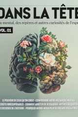 Dans la tête (volume 1): Du mental, des repères et autres curiosités de l'esprit (French Edition) cover image