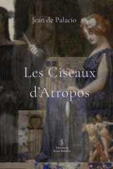 Les Ciseaux d'Atropos (French Edition) cover image