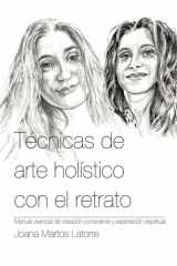 Técnicas de arte holístico con el retrato - Manual vivencial de creación consciente y exploración espiritual cover image