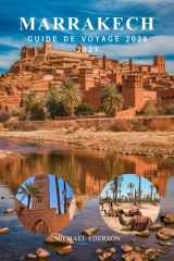 MARRAKECH GUIDE DE VOYAGE 2026 2027: Itinéraire complet pour le Maroc, conseils et astuces pour les visiteurs débutants, Meilleures attractions, ... et planification pratique (French Edition) cover image