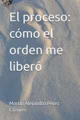 El proceso - cómo el orden me liberó cover image