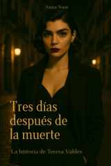 Tres días después de la muerte - La historia de Teresa Valdés cover image