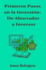 Primeros Pasos en la Inversión - De Ahorrador a Inversor cover image