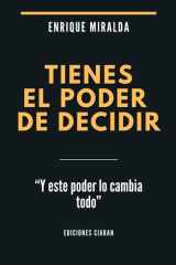 Tienes el poder de decidir - "Y este poder lo cambia todo" cover image