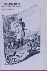 The Early Horn A Practical Guide cover image