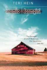 Atomic Farmgirl: The Betrayal of Chief Qualchan, the Appaloosa, and Me cover image