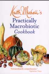Keith Michell's Practically Macrobiotic Cookbook cover image