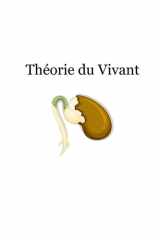 Théorie du Vivant | Tome 10: La vision, les axiomes et l’architecture fondamentale (French Edition) cover image