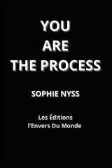 You Are The Process (French Edition) cover image