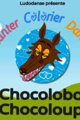 Chocolobo-Chocoloup – Livre de coloriage pour enfants de 3 à 10 ans: Coloriage, chanson, dessin animé et danse – avec QR codes (French Edition) cover image
